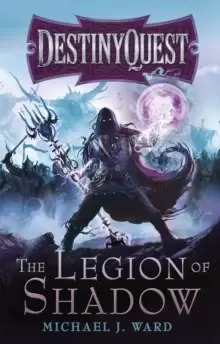 Image of The Legion of Shadow : DestinyQuest Book 1