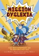 Image of mission dyslexia find your superpower and be your brilliant self