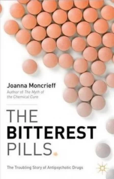 Image of The Bitterest Pills by J. Moncrieff Book