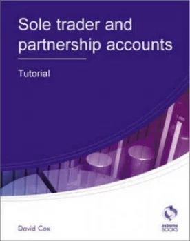 Image of Sole Trader and Partnership Accounts. Tutorial by David Cox Paperback