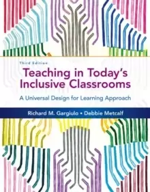 Image of Teaching in Today's Inclusive Classrooms : A Universal Design for Learning Approach