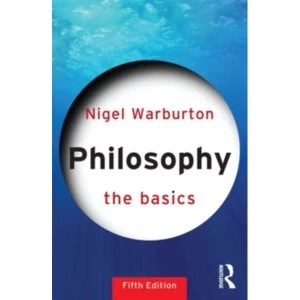 Image of Philosophy: The Basics by Nigel Warburton (Paperback, 2012)
