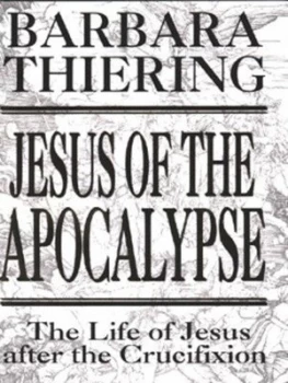 Image of Jesus of the Apocalypse by Barbara Thiering Hardback