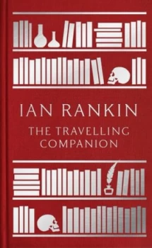 Image of The Travelling Companion by Ian Rankin Hardback