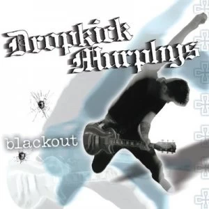 Image of Blackout by Dropkick Murphys CD Album