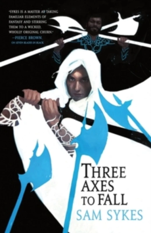 Image of Three Axes to Fall. Paperback. By Sam Sykes, Tim Paul Books