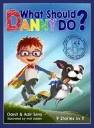 Image of what should danny do