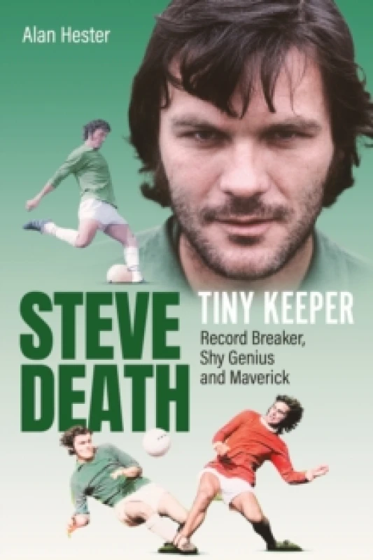 Image of Tiny Keeper : Steve Death, Record Breaker, Shy Genius and Maverick Hardback