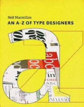Image of An A-Z of Type Designers by Neil Macmillan Paperback