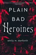 Image of plain bad heroines a novel