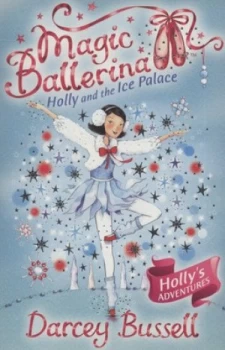 Image of Holly and the Ice Palace by Darcey Bussell Paperback