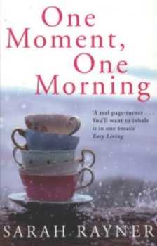 Image of One Moment One Morning by Sarah Rayner Paperback