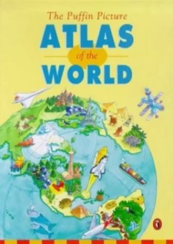 Image of The Puffin Picture Atlas of the World by Julie Warne and John Lace Book