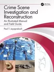 Image of Crime Scene Investigation and Reconstruction An Illustrated Manual and Field Guide