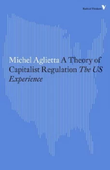Image of A Theory of Capitalist Regulation by Michel Aglietta Paperback
