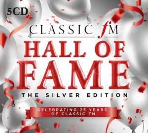 Image of Classic FM Hall of Fame The Silver Edition by Various Composers CD Album