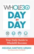 Image of whole30 day by day your daily guide to whole30 success