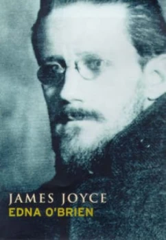 Image of James Joyce by Edna O Brien Hardback