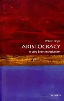 Image of Aristocracy: A Very Short Introduction