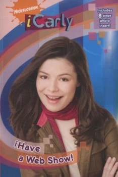 Image of Ihave a Web Show by Nickelodeon Book