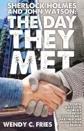 Image of sherlock holmes and john watson the day they met 50 new ways the worlds mos