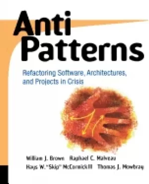 Image of antipatterns refactoring software architectures and projects in crisis