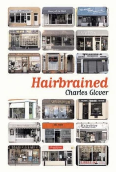 Image of Hairbrained by Charles Glover Hardback