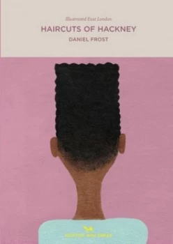 Image of Haircuts of Hackney by Daniel Frost Hardback