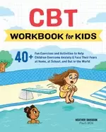 Image of cbt workbook for kids 40 fun exercises and activities to help children over