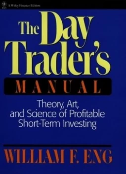 Image of The Day Traders Manual by William F. Eng Hardback
