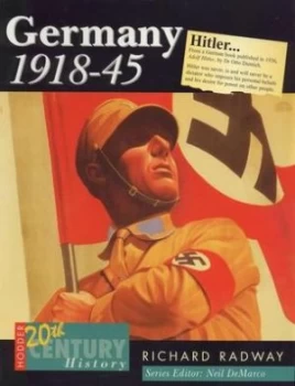 Image of Germany 1918-45 by Richard Radway Paperback