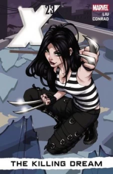Image of X-23 Volume 1 the Killing Dream by Marjorie Liu Paperback