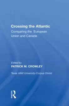 Image of Crossing the Atlantic : Comparing the European Union and Canada