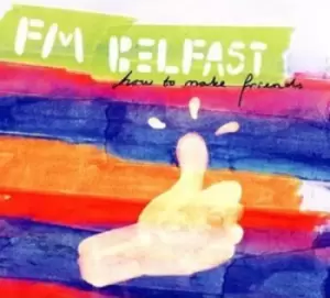 image of FM Belfast - How to Make Friends CD Album - Used