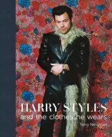 Image of Harry Styles : and the clothes he wears