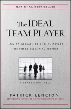 Image of The Ideal Team Player by Patrick M. Lencioni Hardback
