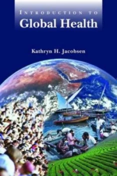 Image of Introduction to Global Health by Kathryn H Jacobsen Book