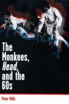 Image of The Monkees Head and the 60s by Peter Mills Paperback