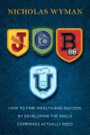 Image of job u how to find wealth and success by developing the skills companies act