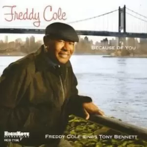 image of Because of You Freddy Cole Sings Tony Bennett by Freddy Cole CD Album