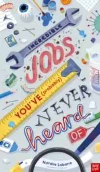 Image of Incredible Jobs You've (Probably) Never Heard Of