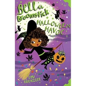 Image of Bella Broomstick: Halloween Havoc by Lou Kuenzler (Paperback, 2016)