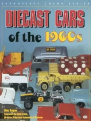Image of Diecast cars of the 1960s by Mac Ragan