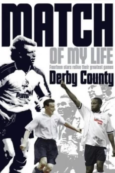 Image of Match of my life Derby County by Nick Johnson