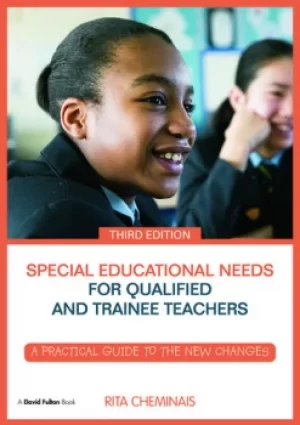 Image of Special Educational Needs for Qualified and Trainee TeachersA practical guide to the new changes