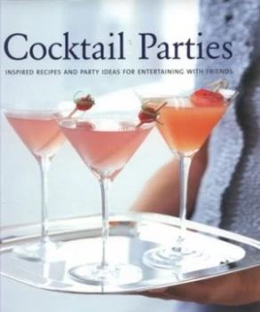 Image of Cocktail Parties by Georgeanne Brennan and Chuck Williams and David Matheson and Stephen Siegelman Hardback