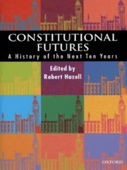 Image of Constitutional Futures by Robert Hazell Hardback