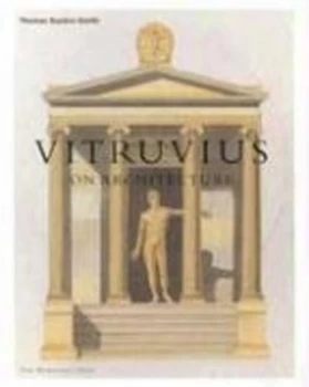 Image of Vitruvius on Architecture by Vitruvius and Thomas Gordon Smith Paperback
