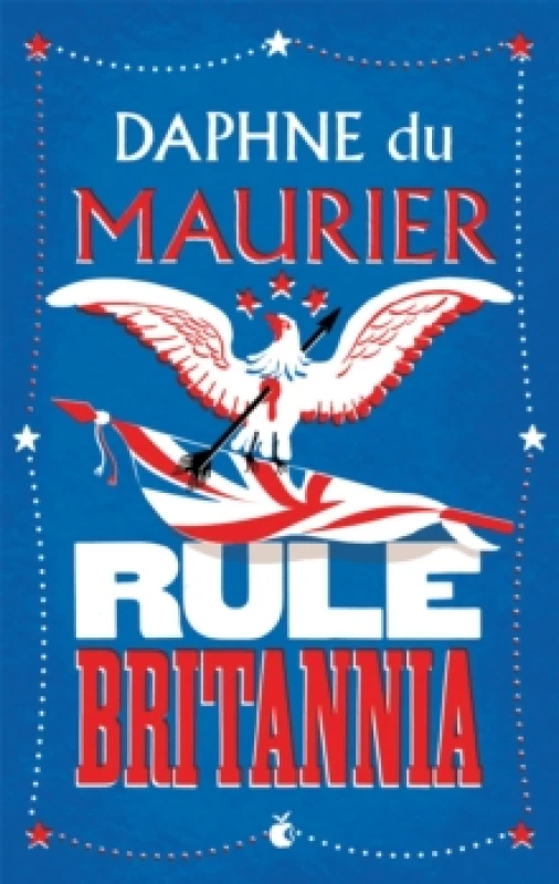 Image of Rule Britannia by Daphne Du Maurier Paperback