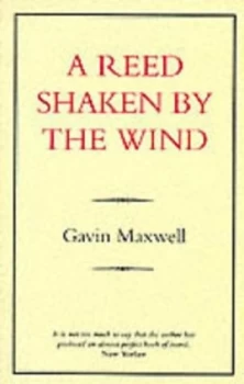Image of A Reed Shaken by the Wind by Gavin Maxwell Paperback